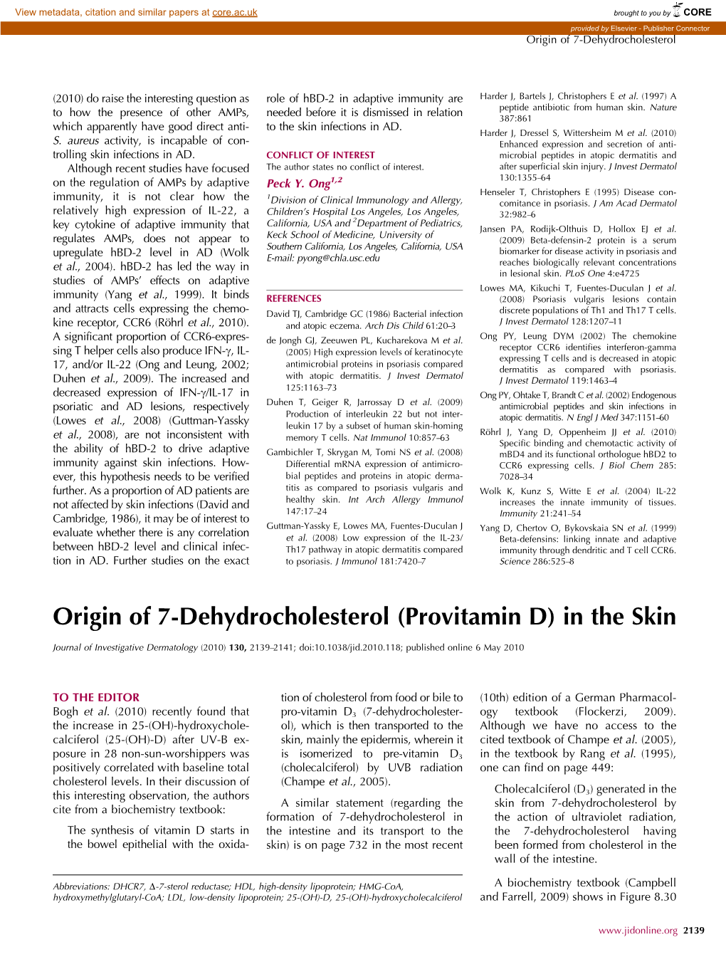 Origin of 7-Dehydrocholesterol (Provitamin D) in the Skin