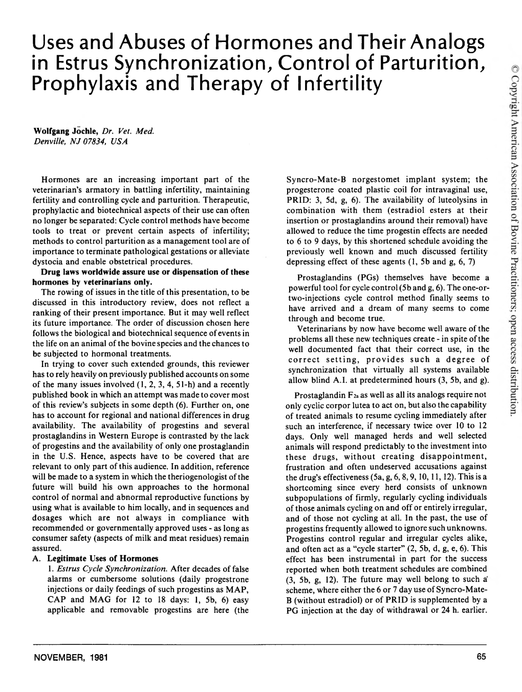 Uses and Abuses of Hormones and Their Analogs in Estrus Synchronization, Control of Parturition, Prophylaxis and Therapy of Infertility