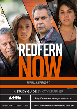 Redfern Now Series 2 Portrays Contemporary Inner-City Indigenous Life in and Around the Suburb of Redfern in Sydney, New South Wales