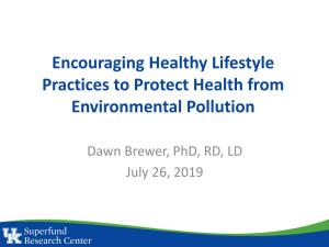 Encouraging Healthy Lifestyle Practices to Protect Health from Environmental Pollution