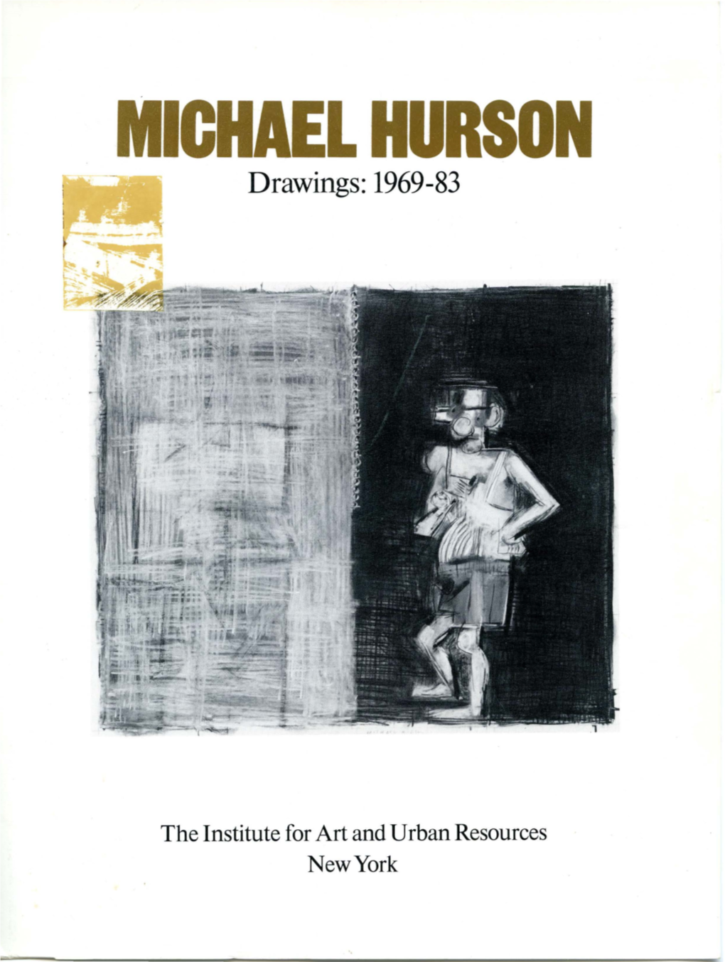 MICHAEL HURSON Drawings: 1969-83