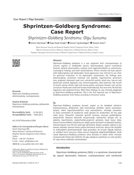 Shprintzen-Goldberg Syndrome: Case Report Shprintzen-Goldberg Sendromu: Olgu Sunumu Sinem Yalçıntepe1, Özge Özalp Yüreğir1, Sevcan Tuğ Bozdoğan2, Hüseyin Aslan3
