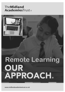 Remote Learning the Midland Academies Trust Approach to Remote Learning (Our Remote Learning Offer)