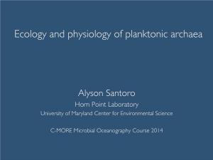 Ecology and Physiology of Planktonic Archaea (Santoro)