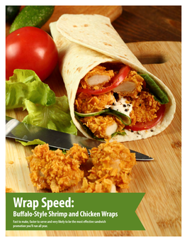 Wrap Speed: Buffalo-Style Shrimp and Chicken Wraps Fast to Make, Faster to Serve and Very Likely to Be the Most Effective Sandwich Promotion You’Ll Run All Year