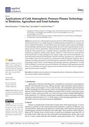 Applications of Cold Atmospheric Pressure Plasma Technology in Medicine, Agriculture and Food Industry