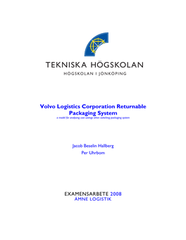 Volvo Logistics Corporation Returnable Packaging System a Model for Analysing Cost Savings When Switching Packaging System
