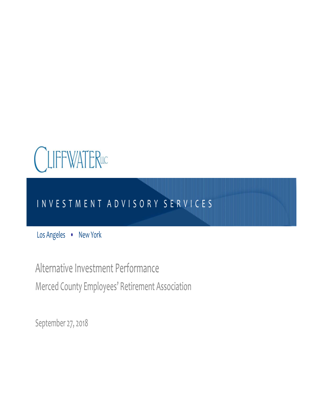 Alternative Investment Performance Merced County Employees’ Retirement Association
