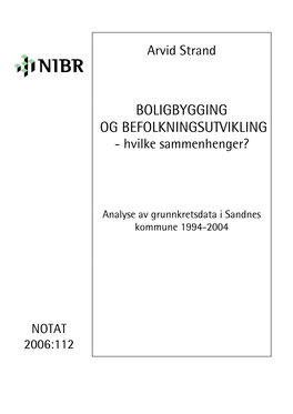 BOLIGBYGGING OG BEFOLKNINGSUTVIKLING - Hvilke Sammenhenger?