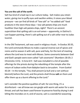 You Are the Salt of the Earth. Salt Has Kind of a Bad Rap in Our Culture Today