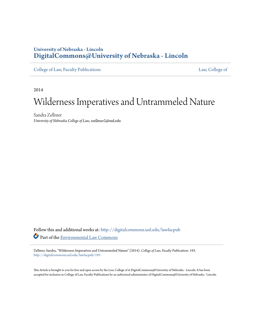 Wilderness Imperatives and Untrammeled Nature Sandra Zellmer University of Nebraska College of Law, Szellmer2@Unl.Edu