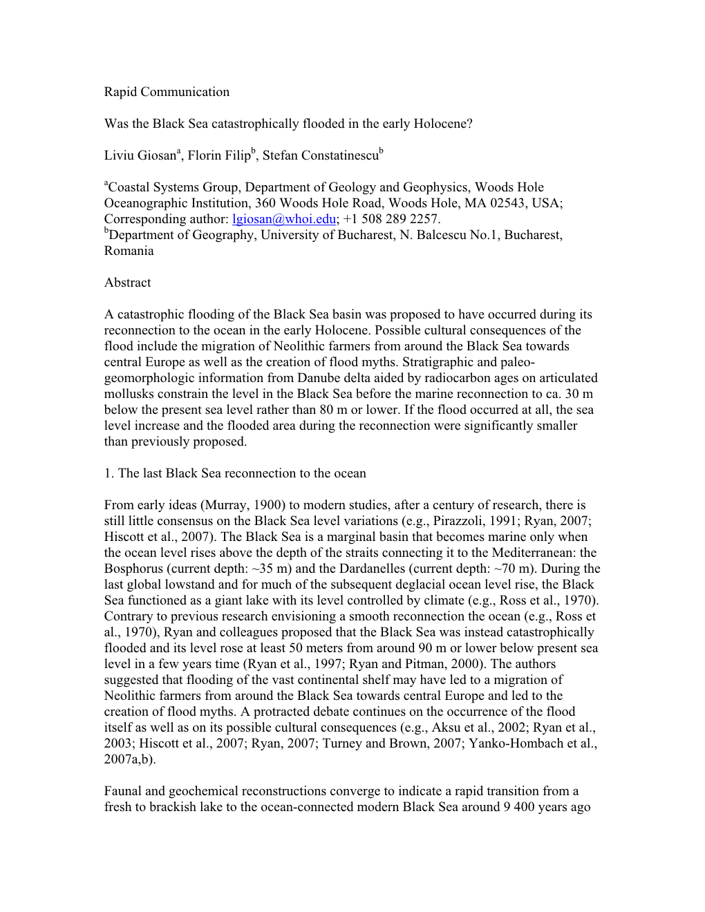 Was the Black Sea Catastrophically Flooded in the Early Holocene?