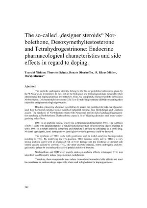 Designer Steroids“ Nor- Bolethone, Desoxymethyltestosterone and Tetrahydrogestrinone: Endocrine Pharmacological Characteristics and Side Effects in Regard to Doping