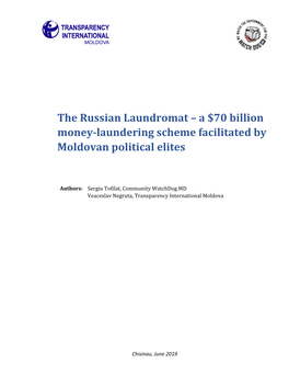 The Russian Laundromat – a $70 Billion Money-Laundering Scheme Facilitated by Moldovan Political Elites