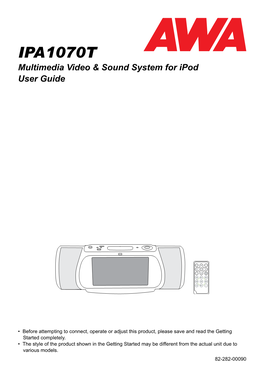 IPA1070T Multimedia Video & Sound System for Ipod User Guide