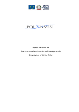 Report Structure on Real Estate Market Dynamics and Development in the Province of Venice (Italy)
