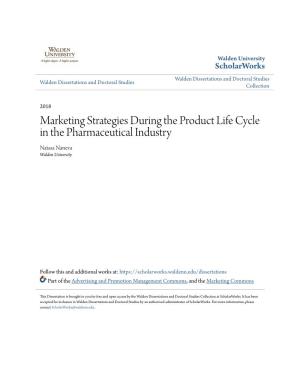 Marketing Strategies During the Product Life Cycle in the Pharmaceutical Industry Natasa Naneva Walden University