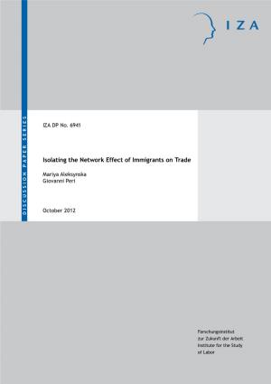 Isolating the Network Effect of Immigrants on Trade IZA DP No