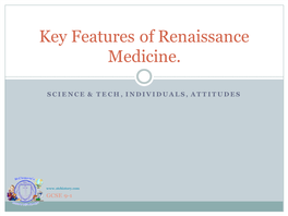 Key Features of Renaissance Medicine