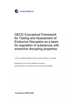 OECD Conceptual Framework for Testing and Assessment of Endocrine Disrupters As a Basis for Regulation of Substances with Endocrine Disrupting Properties