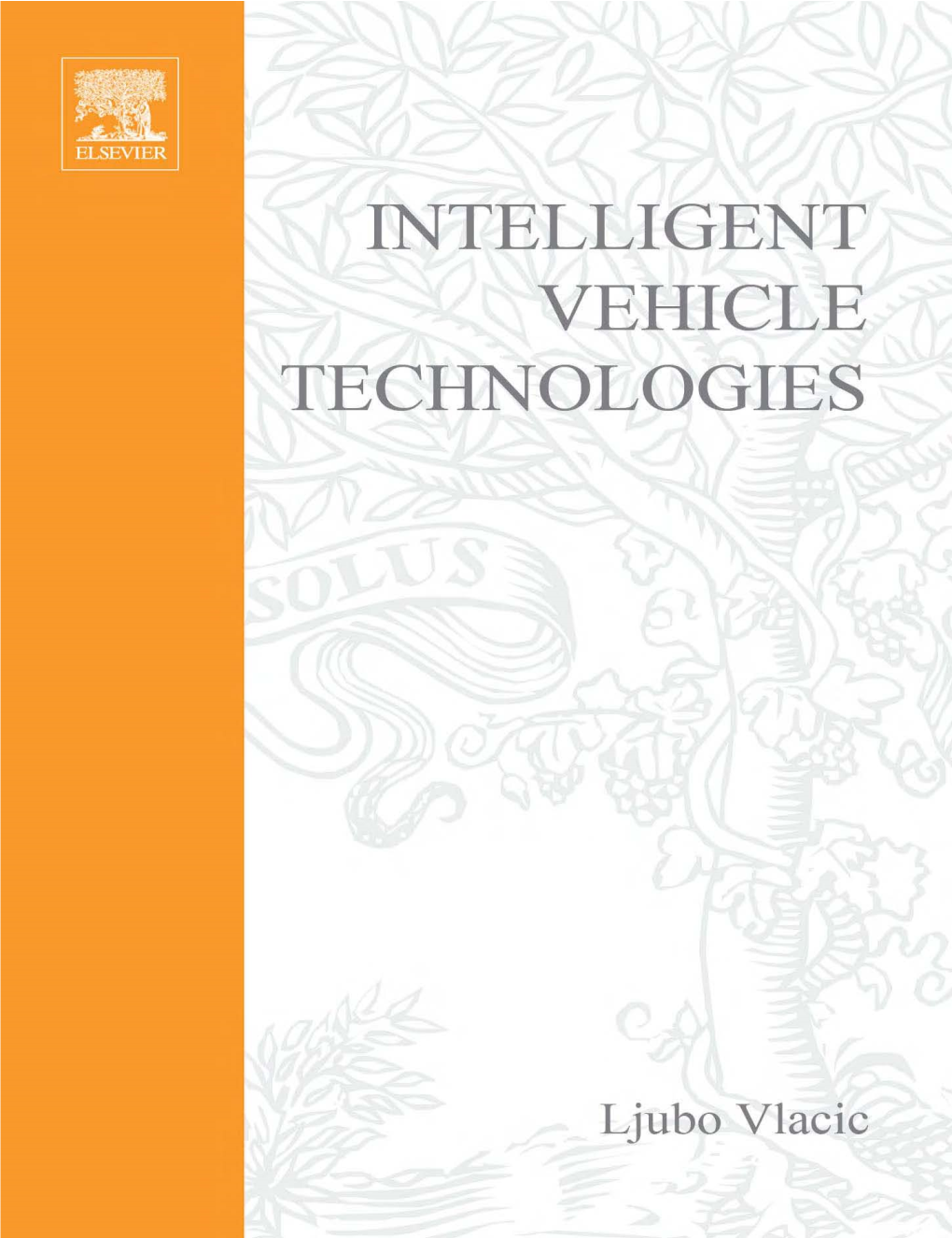 Intelligent Vehicle Technologies This�Page�Intentionally�Left�Blank Intelligent Vehicle Technologies