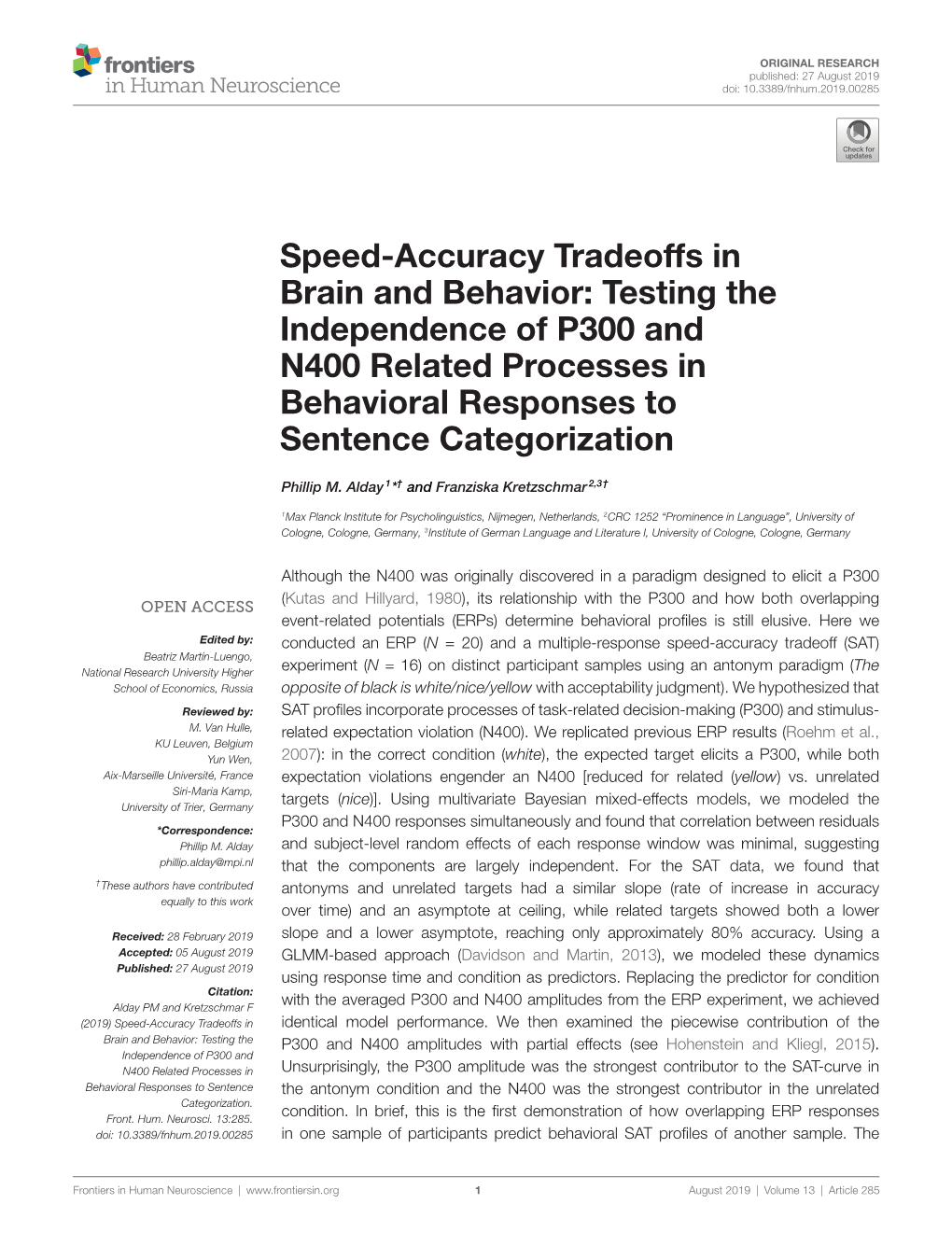 Testing the Independence of P300 and N400 Related Processes in Behavioral Responses to Sentence Categorization