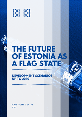 The Future of Estonia As a Flag State