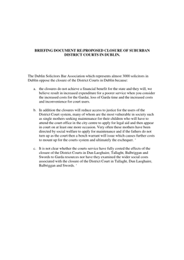 Briefing Document Re:Proposed Closure of Suburban District Courts in Dublin