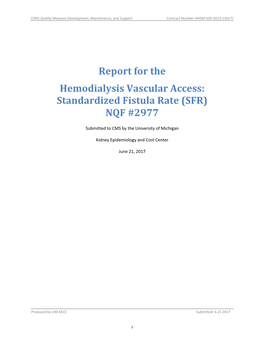 Report for the Hemodialysis Vascular Access: Standardized Fistula Rate