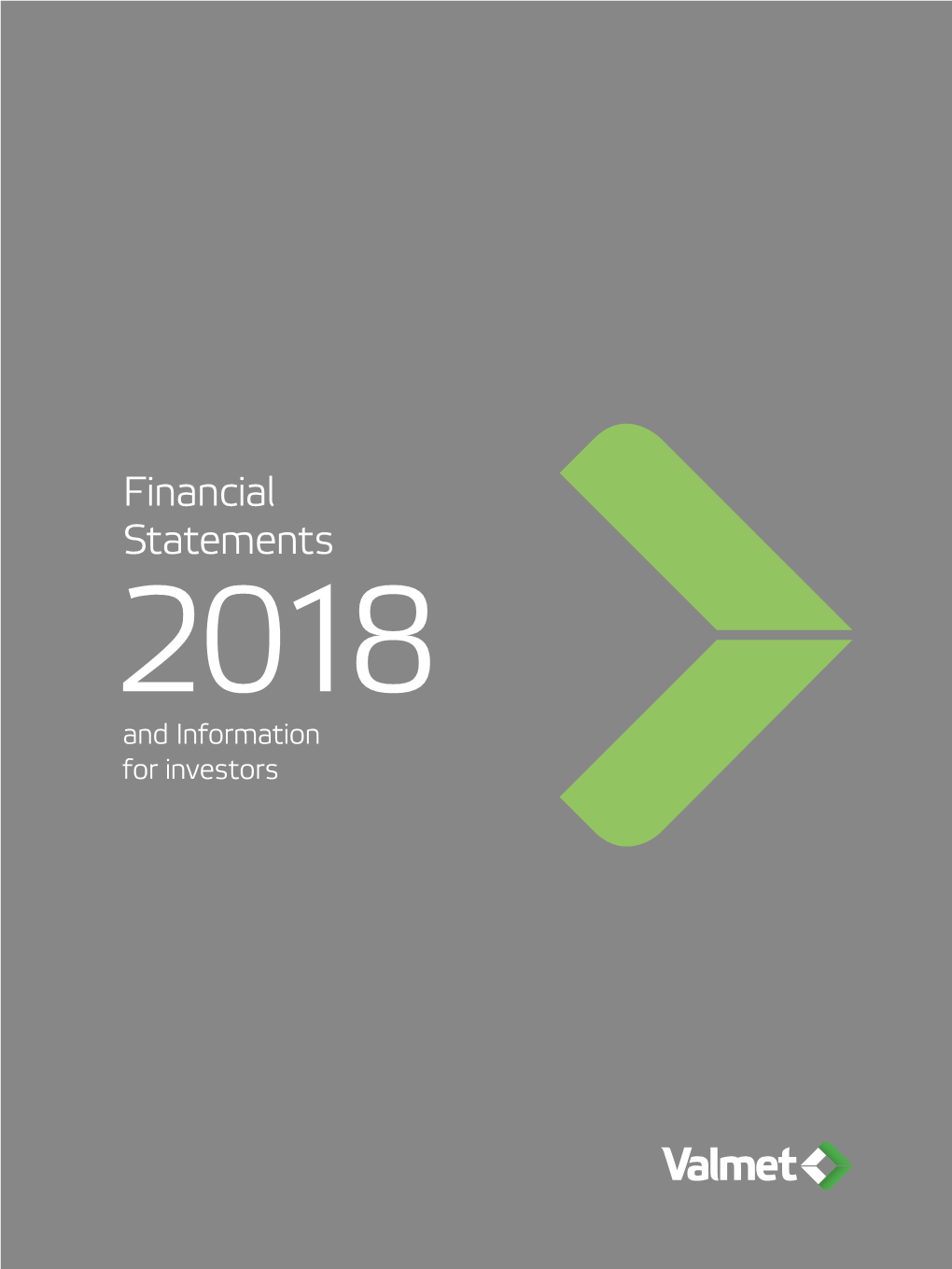 Financial Statements 2018 and Information for Investors Contents