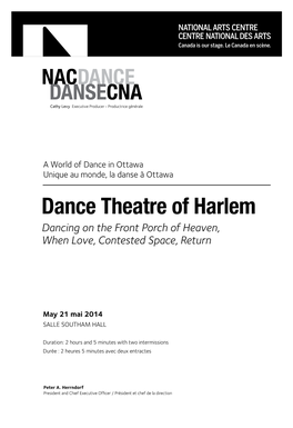 Dance Theatre of Harlem Dancing on the Front Porch of Heaven, When Love, Contested Space, Return