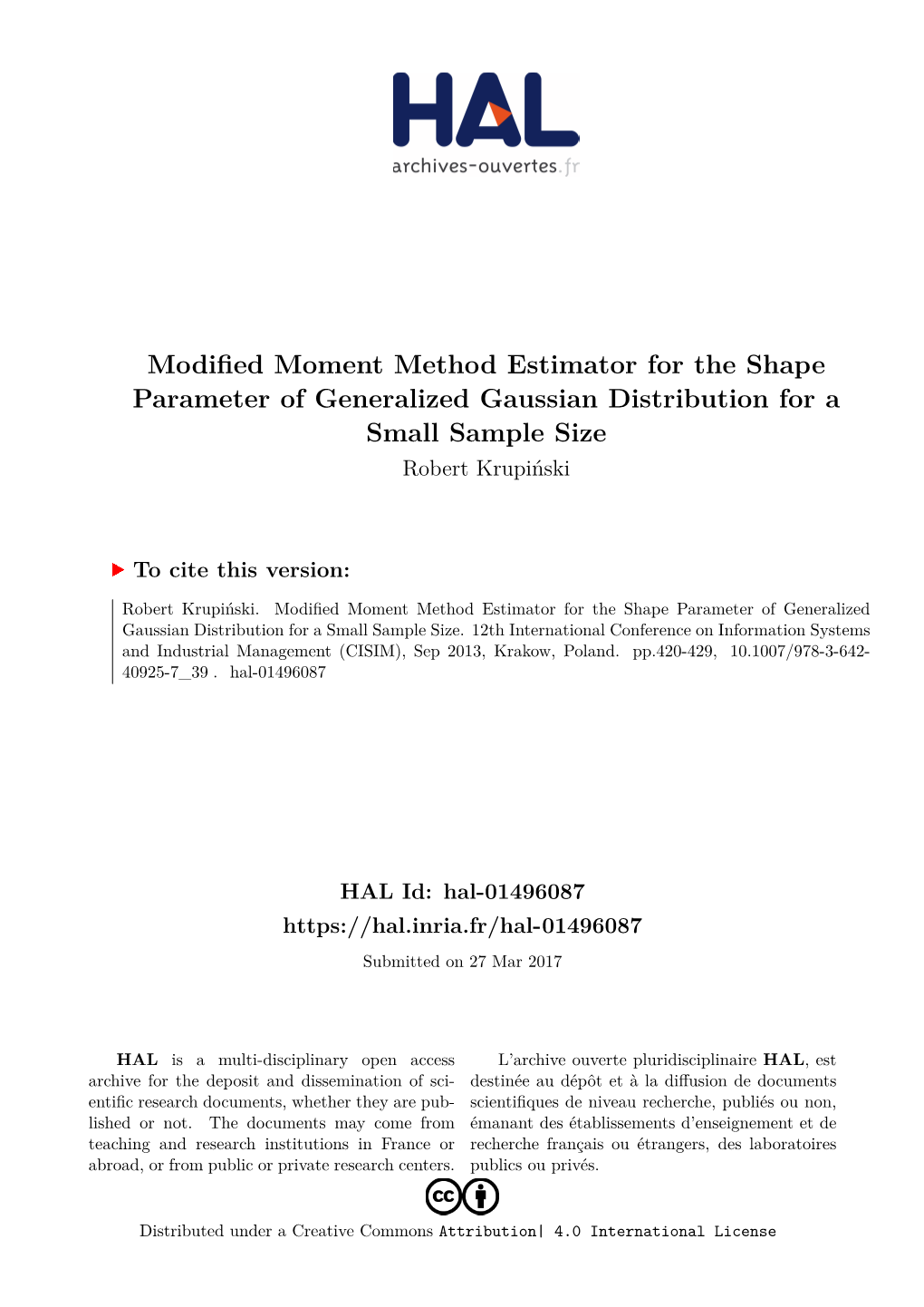 Modified Moment Method Estimator for the Shape Parameter of Generalized Gaussian Distribution for a Small Sample Size Robert Krupiński