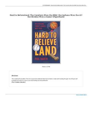 Download Book \\ Hard to Believeland: the Cavaliers Won the NBA