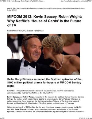 MIPCOM 2012: Kevin Spacey, Robin Wright: Why Netflix's 'House Of