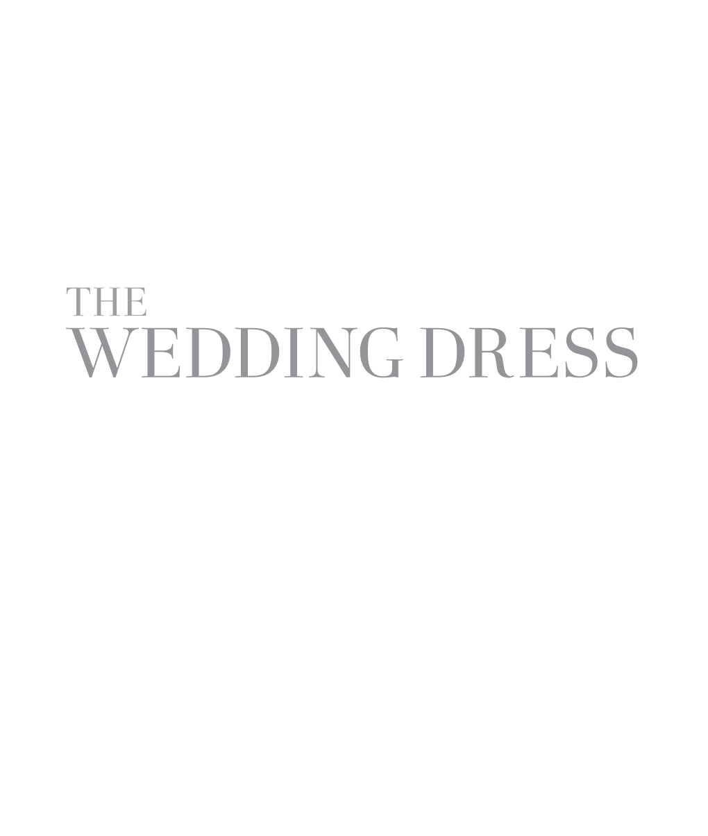 Wedding Dress the Wedding Dress the 50 DESIGNS That Changed the Course of Bridal Fashion