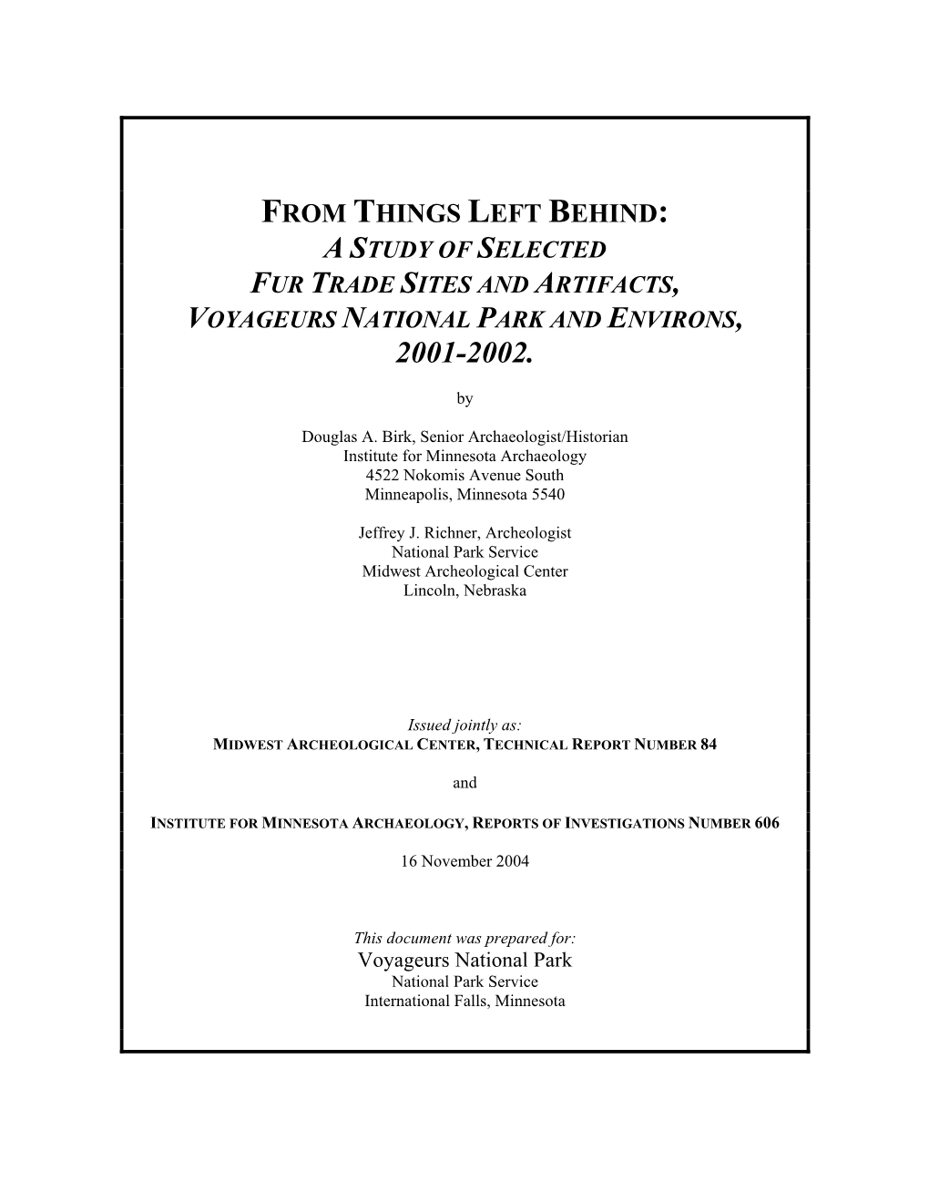 A Study of Selected Fur Trade Sites and Artifacts, Voyageurs National Park and Environs, 2001-2002