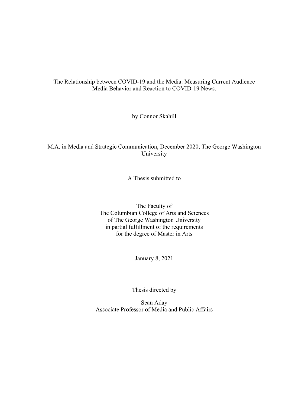 The Relationship Between COVID-19 and the Media: Measuring Current Audience Media Behavior and Reaction to COVID-19 News