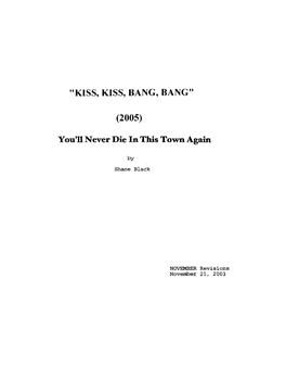 Kiss Kiss Bang Bang 2005