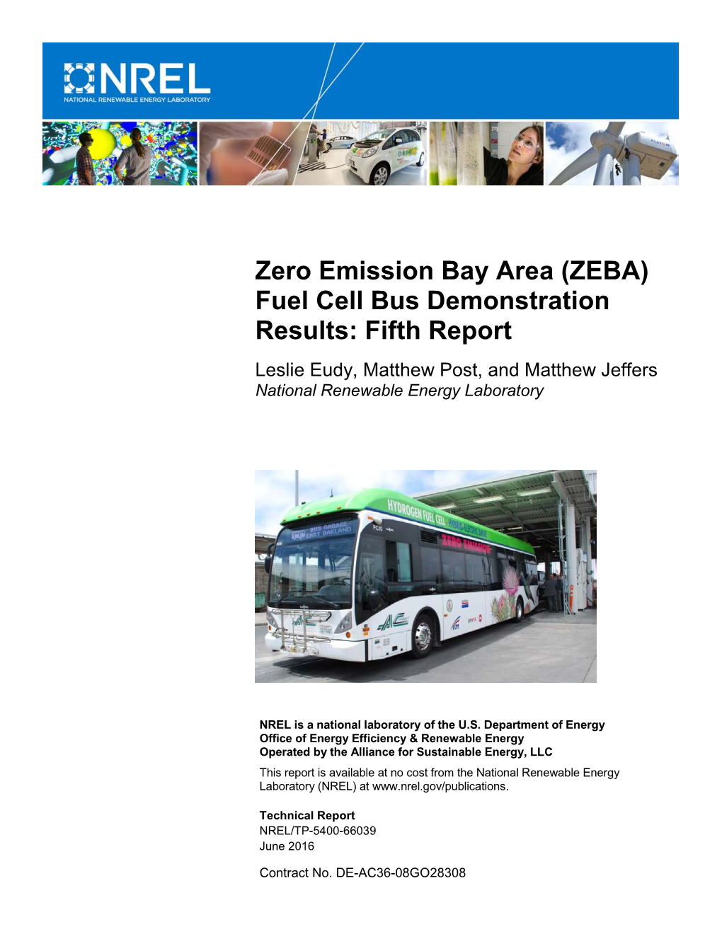 Zero Emission Bay Area (ZEBA) Fuel Cell Bus Demonstration Results: Fifth Report Leslie Eudy, Matthew Post, and Matthew Jeffers National Renewable Energy Laboratory