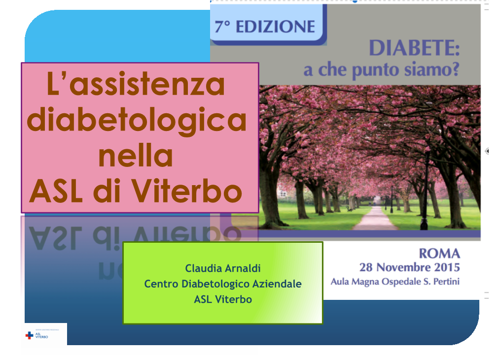 Claudia Arnaldi Centro Diabetologico Aziendale ASL Viterbo