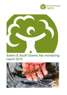 Solent & South Downs Fish Monitoring Report 2015