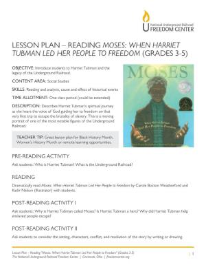When Harriet Tubman Led Her People to Freedom (Grades 3-5)
