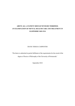 Above All a Patient Should Never Be Terrified: an Examination of Mental Health Care and Treatment in Hampshire 1845-1914 Diane T