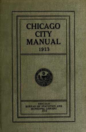 The Chicago City Manual, and Verified by John W