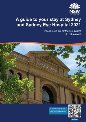 A Guide to Your Stay at Sydney and Sydney Eye Hospital 2021 Please Leave This for the Next Patient (Do Not Remove)