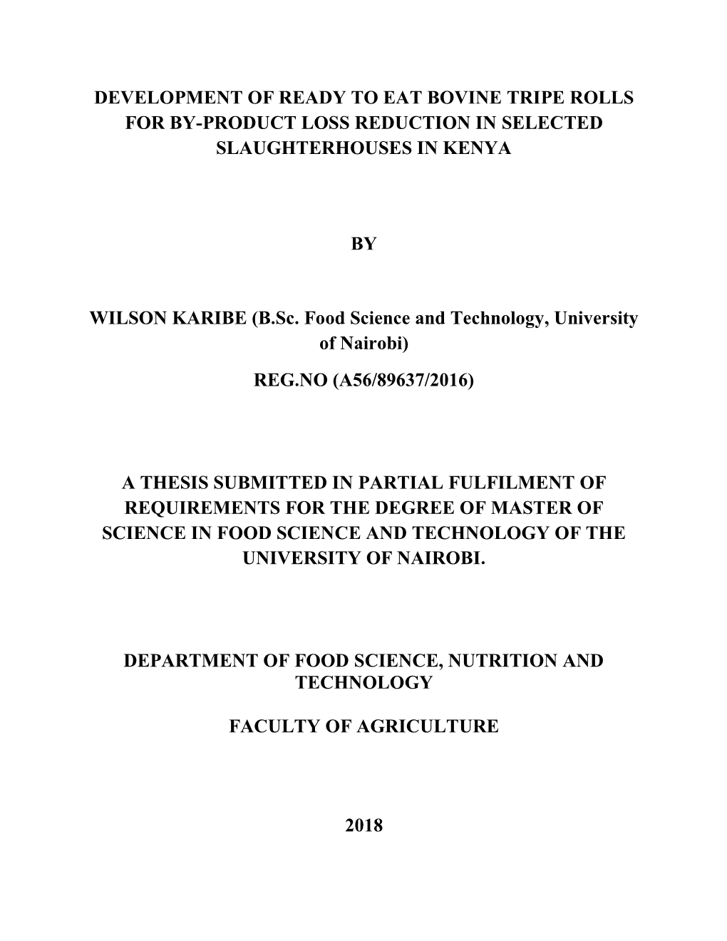 Development of Ready to Eat Bovine Tripe Rolls for By-Product Loss Reduction in Selected Slaughterhouses in Kenya