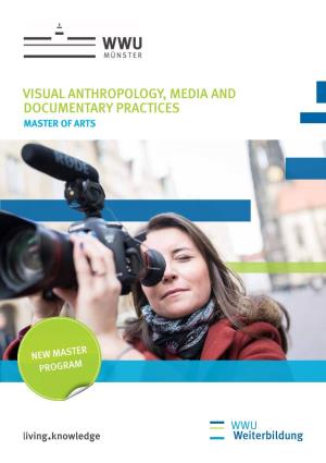 Visual Anthropology, Media and Documentary Practices Master of Arts