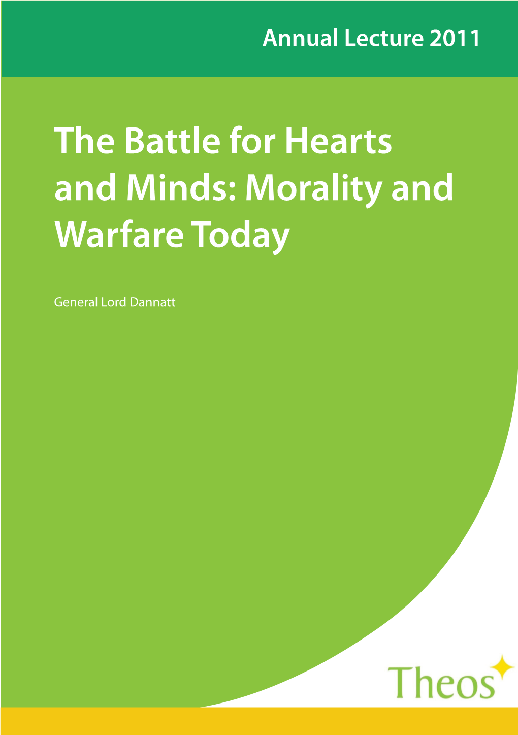 The Battle for Hearts and Minds: Morality and Warfare Today