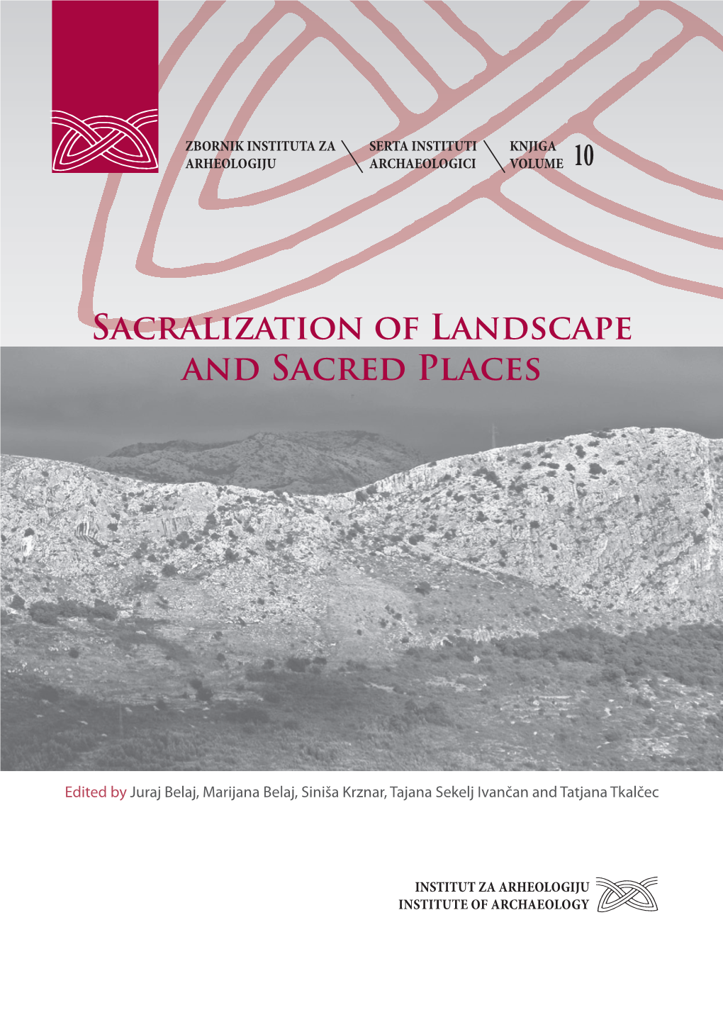 Sacralization of Landscape and Sacred Places