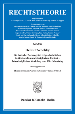 Helmut Schelsky Ein Deutscher Soziologe Im Zeitgeschichtlichen, Institutionellen Und Disziplinären Kontext – Interdisziplinärer Workshop Zum 100